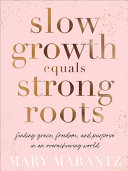 Slow_Growth_Equals_Strong_Roots